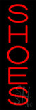 Red Vertical Shoes Neon Sign 24" Tall x 8" Wide x 3" Deep