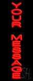Custom Vertical Neon Sign 32" Tall x 13" Wide x 3" Deep