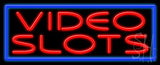 Video Slots Neon Sign 13" Tall x 32" Wide x 3" Deep