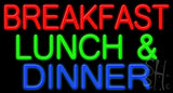 Breakfast Lunch And Dinner Neon Sign 20" Tall x 37" Wide x 3" Deep
