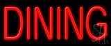 Dining Neon Sign 10" Tall x 24" Wide x 3" Deep