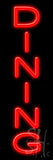 Dining Neon Sign 8" Tall x 24" Wide x 3" Deep