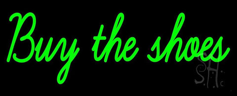 Green Buy The Shoes Neon Sign 13