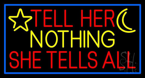 Psychic Tell Her Nothing She Tells All Neon Sign 20