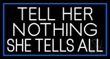 Psychic Tell Her Nothing She Tells All With Blue Border Neon Sign 20" Tall x 37" Wide x 3" Deep