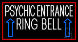 White Psychic Entrance Ring Bell Red Border Neon Sign 20" Tall x 37" Wide x 3" Deep