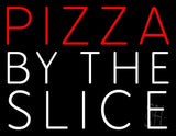 Red Pizza By The Slice Neon Sign 24" Tall x 31" Wide x 3" Deep