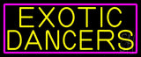 Exotic Dancers Neon Sign 13" Tall x 32" Wide x 3" Deep