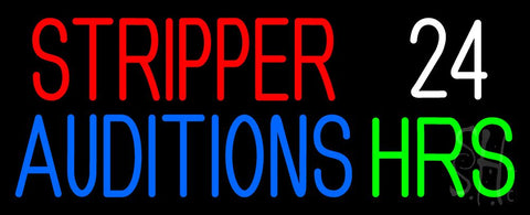 Stripper Auditions 24 Hrs Neon Sign 13