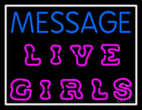 Custom Live Girls Neon Sign 24" Tall x 31" Wide x 3" Deep