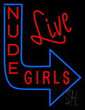 Live Nude Girls Neon Flex Sign 31" Tall x 24" Wide
