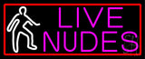 Pink Live Nudes And Girl With Red Border Neon Sign 13" Tall x 32" Wide x 3" Deep