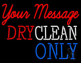 Custom Dry Clean Only Neon Sign 24" Tall x 31" Wide x 3" Deep