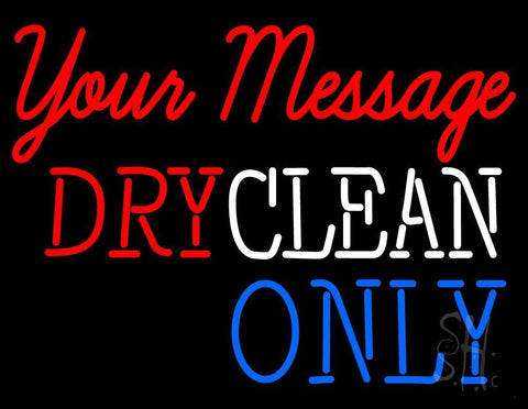Custom Dry Clean Only Neon Sign 24