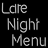 Late Night Menu Neon Sign 24" Tall x24" Wide x 3" Deep