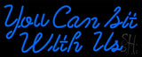 You Can Bit With Us Neon Sign 13" Tall x 32" Wide x 3" Deep