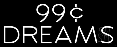 99 Cent Dreams Neon Flex Sign 13