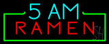 5 Am Ramen Neon Flex Sign 13" Tall x 32" Wide