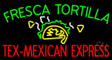Fresca Tortilla Neon Sign 20" Tall x 37" Wide x 3" Deep