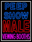 Peepshow Male Viewing Booth Neon Sign 31" Tall x 24" Wide x 3" Deep