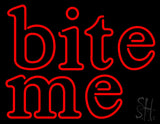 Bite Me Neon Sign 24" Tall x 31" Wide x 3" Deep