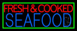 Fresh And Cooked Seafood Neon Sign 13" Tall x 32" Wide x 3" Deep