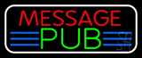 Custom Pub Neon Sign 13" Tall x 32" Wide x 3" Deep